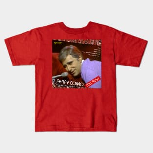 Perry Como: Still Alive SCTV Kids T-Shirt